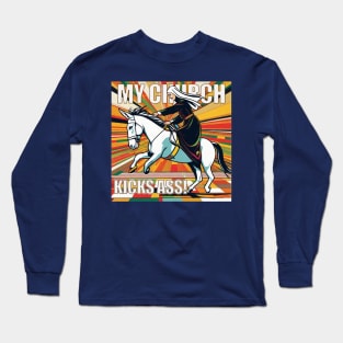 My Church Kicks Ass! | Fun Congregation Promo Long Sleeve T-Shirt